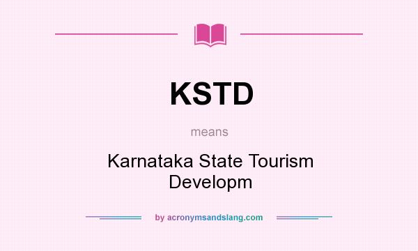 What does KSTD mean? It stands for Karnataka State Tourism Developm