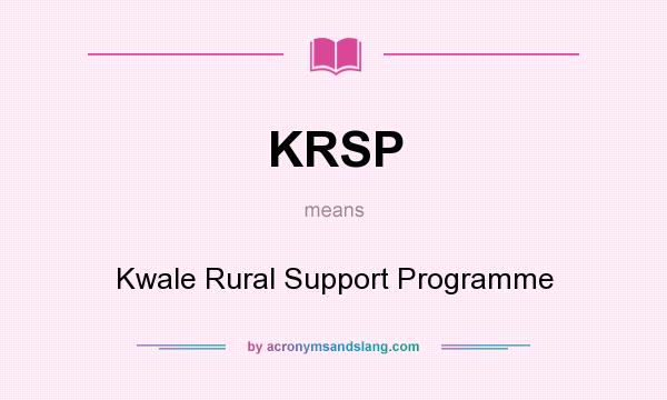 What does KRSP mean? It stands for Kwale Rural Support Programme