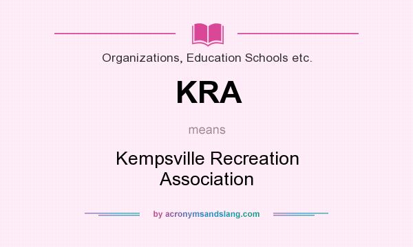 What does KRA mean? It stands for Kempsville Recreation Association