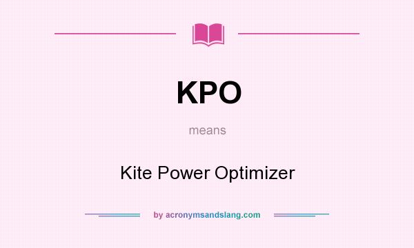 What does KPO mean? It stands for Kite Power Optimizer