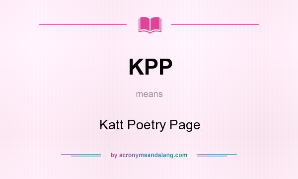 What does KPP mean? It stands for Katt Poetry Page