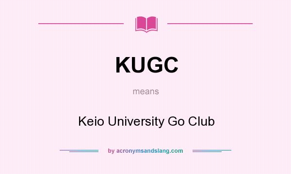 What does KUGC mean? It stands for Keio University Go Club