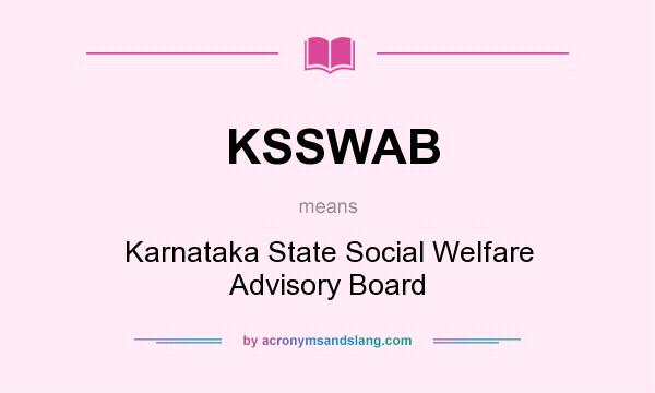 What does KSSWAB mean? It stands for Karnataka State Social Welfare Advisory Board