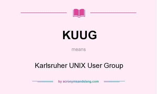 What does KUUG mean? It stands for Karlsruher UNIX User Group