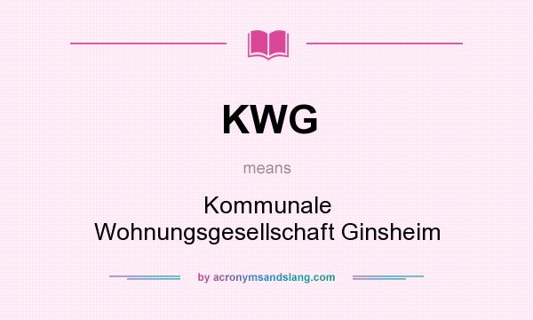 What does KWG mean? It stands for Kommunale Wohnungsgesellschaft Ginsheim