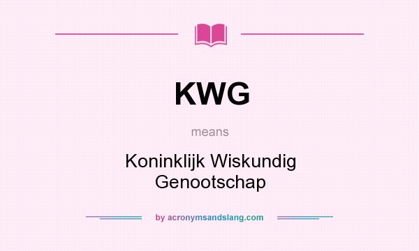 What does KWG mean? It stands for Koninklijk Wiskundig Genootschap