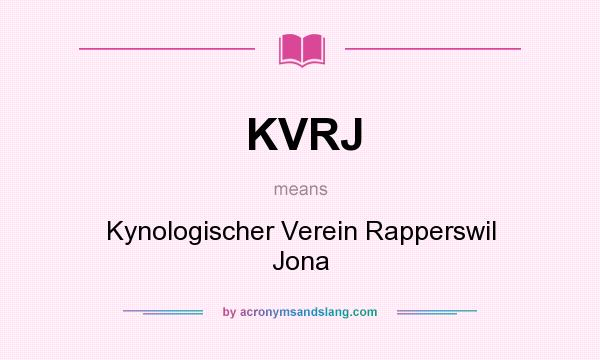 What does KVRJ mean? It stands for Kynologischer Verein Rapperswil Jona