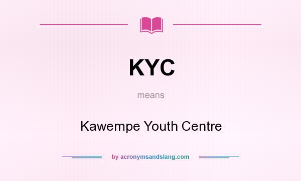 What does KYC mean? It stands for Kawempe Youth Centre