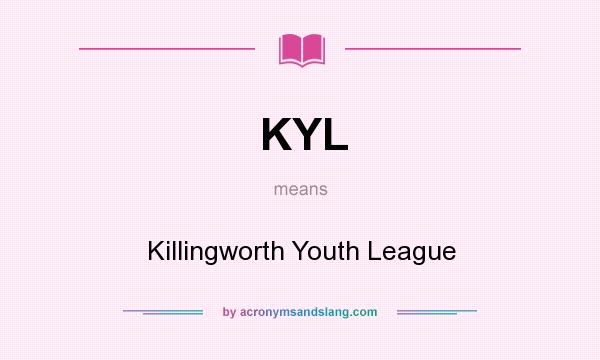 What does KYL mean? It stands for Killingworth Youth League