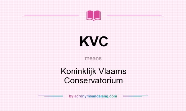What does KVC mean? It stands for Koninklijk Vlaams Conservatorium