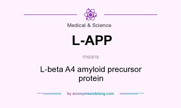 What does L-APP mean? It stands for L-beta A4 amyloid precursor protein