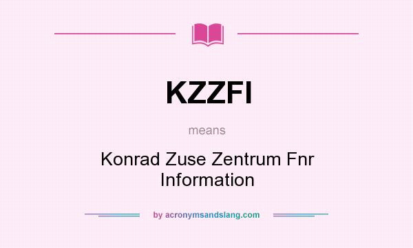 What does KZZFI mean? It stands for Konrad Zuse Zentrum Fnr Information