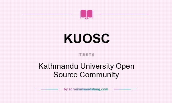 What does KUOSC mean? It stands for Kathmandu University Open Source Community