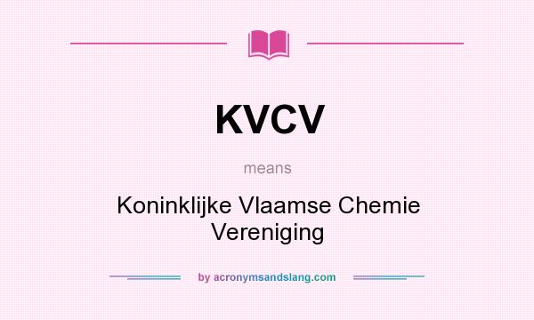 What does KVCV mean? It stands for Koninklijke Vlaamse Chemie Vereniging