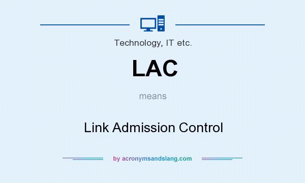 What does LAC mean? It stands for Link Admission Control