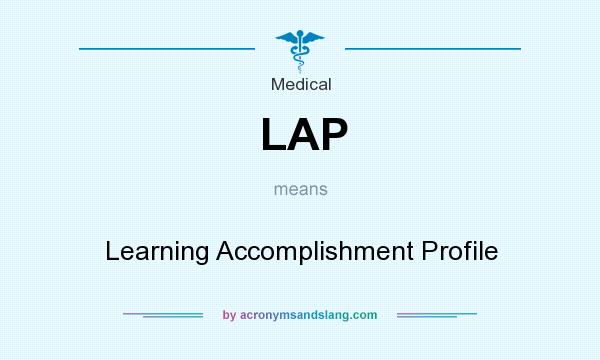 What does LAP mean? It stands for Learning Accomplishment Profile