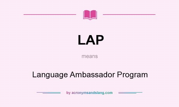 What does LAP mean? It stands for Language Ambassador Program