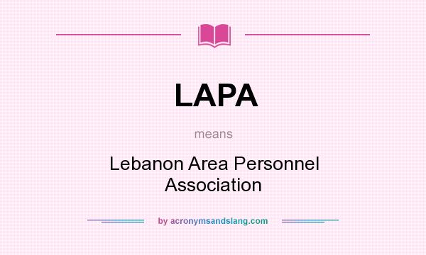 What does LAPA mean? It stands for Lebanon Area Personnel Association