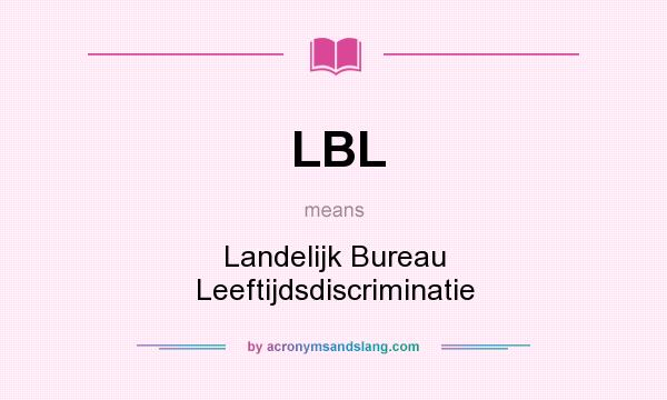 What does LBL mean? It stands for Landelijk Bureau Leeftijdsdiscriminatie