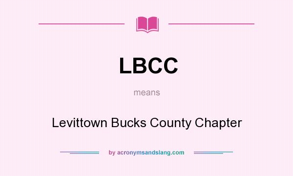 What does LBCC mean? It stands for Levittown Bucks County Chapter