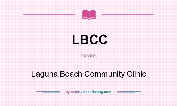 What does LBCC mean? It stands for Laguna Beach Community Clinic