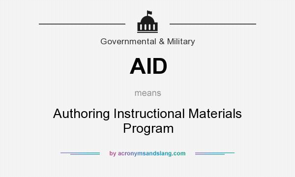What does AID mean? It stands for Authoring Instructional Materials Program
