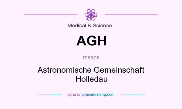 What does AGH mean? It stands for Astronomische Gemeinschaft Holledau