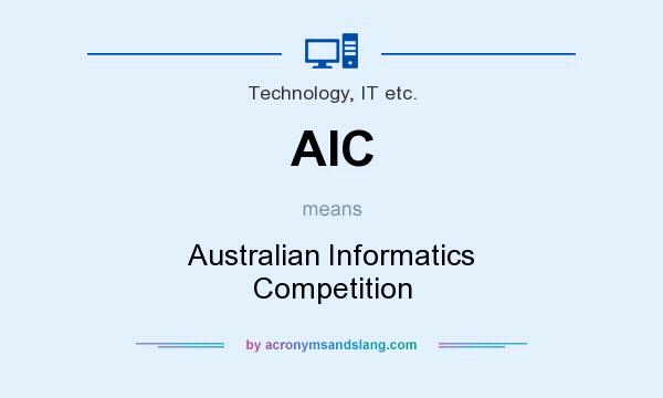 What does AIC mean? It stands for Australian Informatics Competition