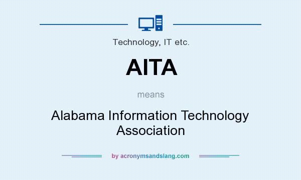 What does AITA mean? It stands for Alabama Information Technology Association