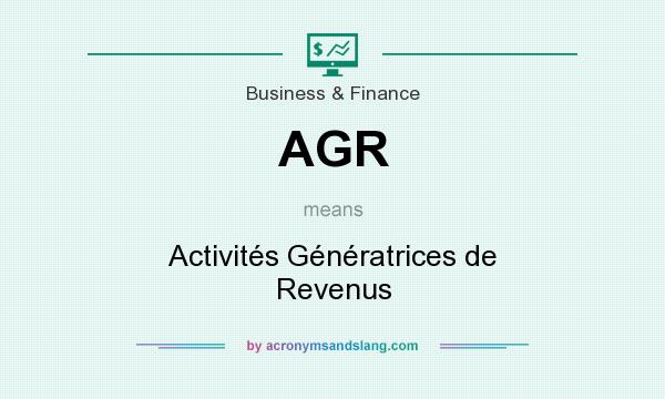 What does AGR mean? It stands for Activités Génératrices de Revenus
