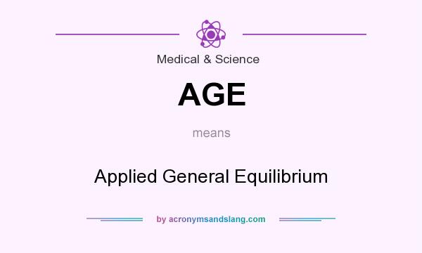 What does AGE mean? It stands for Applied General Equilibrium