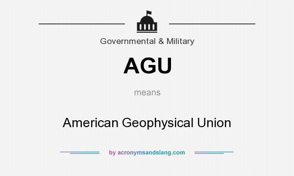 What does AGU mean? It stands for American Geophysical Union