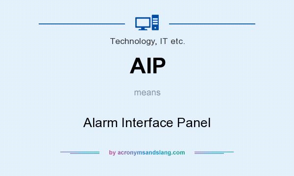 What does AIP mean? It stands for Alarm Interface Panel