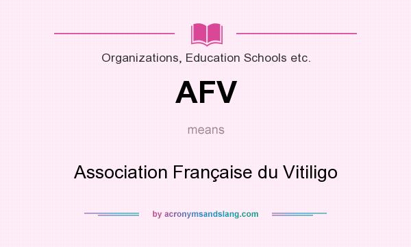 What does AFV mean? It stands for Association Française du Vitiligo