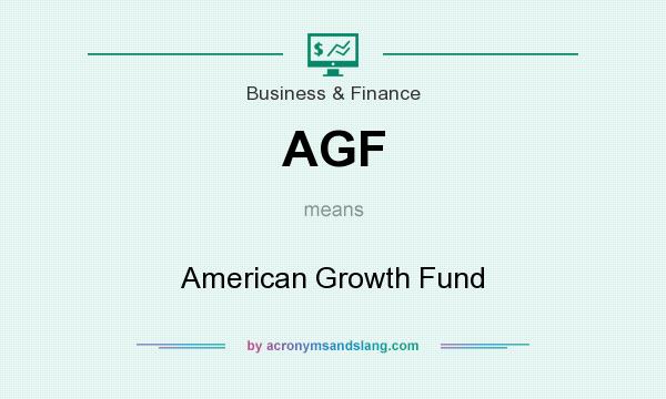 What does AGF mean? It stands for American Growth Fund