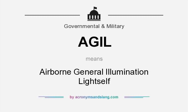 What does AGIL mean? It stands for Airborne General Illumination Lightself