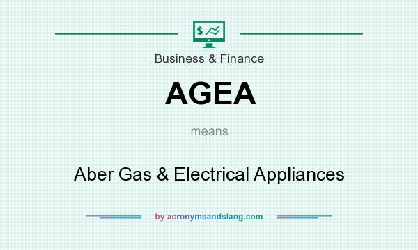 What does AGEA mean? It stands for Aber Gas & Electrical Appliances