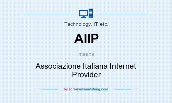 What does AIIP mean? It stands for Associazione Italiana Internet Provider