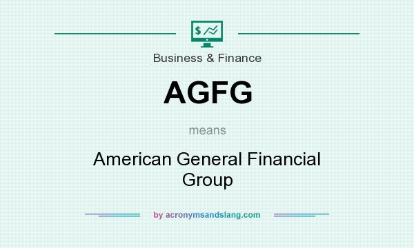 What does AGFG mean? It stands for American General Financial Group
