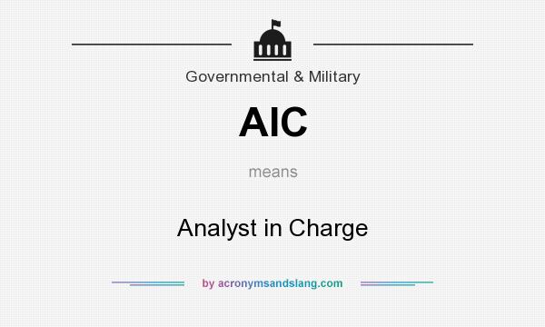 What does AIC mean? It stands for Analyst in Charge