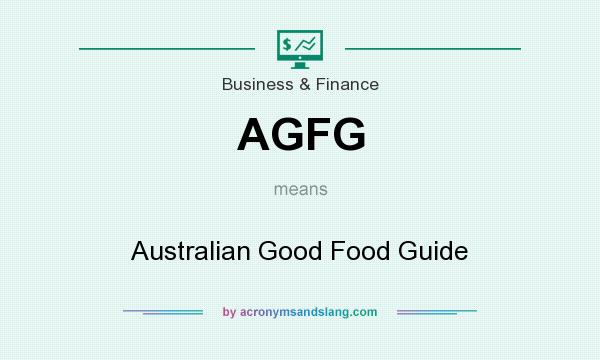 What does AGFG mean? It stands for Australian Good Food Guide