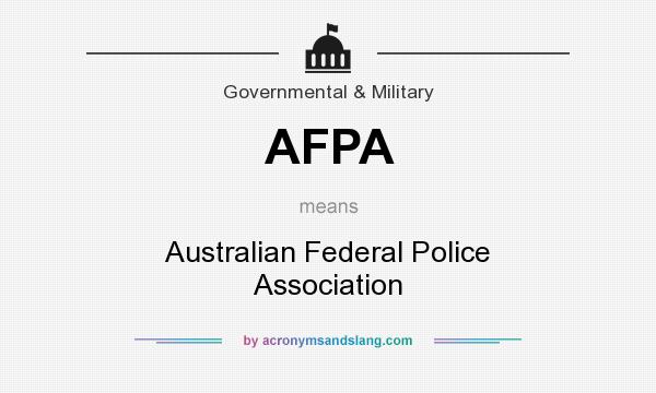 What does AFPA mean? It stands for Australian Federal Police Association