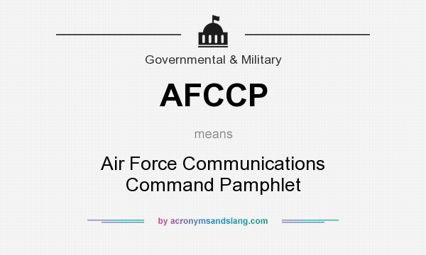 What does AFCCP mean? It stands for Air Force Communications Command Pamphlet