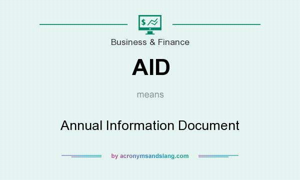 What does AID mean? It stands for Annual Information Document