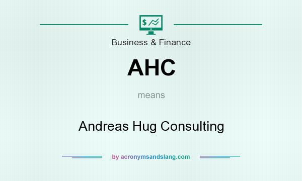 What does AHC mean? It stands for Andreas Hug Consulting