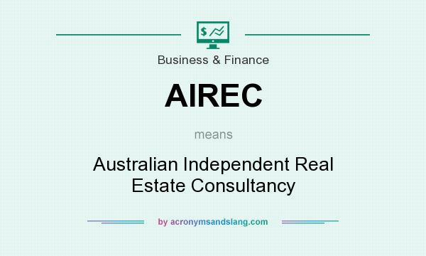 What does AIREC mean? It stands for Australian Independent Real Estate Consultancy