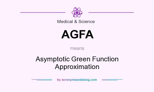 What does AGFA mean? It stands for Asymptotic Green Function Approximation
