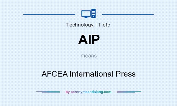 What does AIP mean? It stands for AFCEA International Press