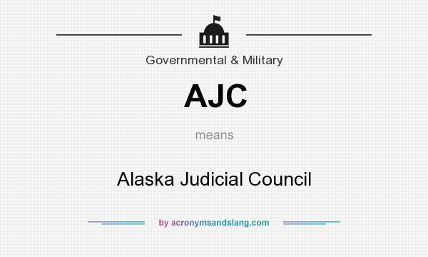 What does AJC mean? It stands for Alaska Judicial Council