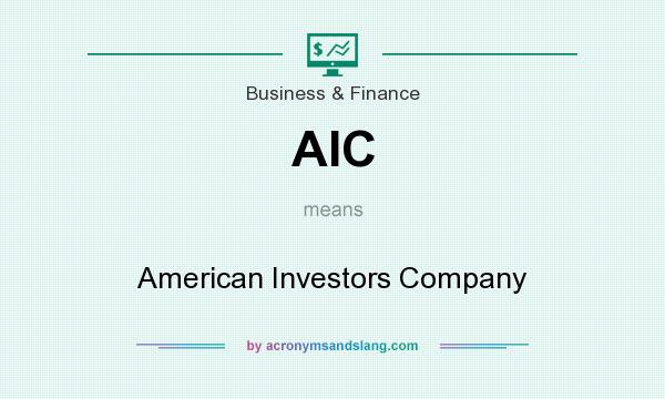 What does AIC mean? It stands for American Investors Company